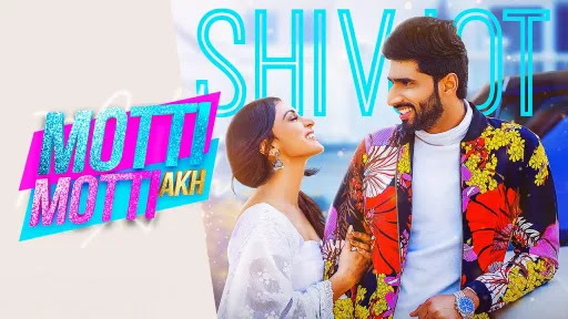 Motti Motti Akh Song Lyrics