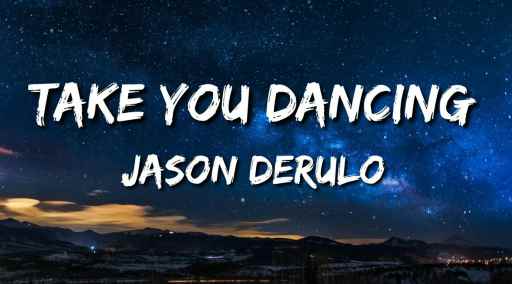 Take You Dancing Song Lyrics