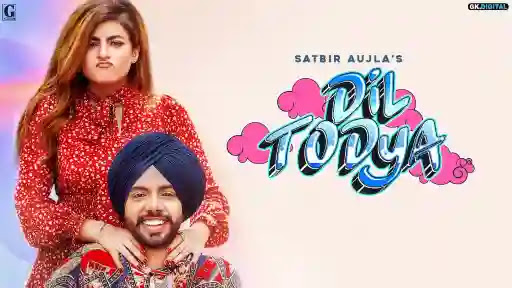 Dil Todeya Song Lyrics