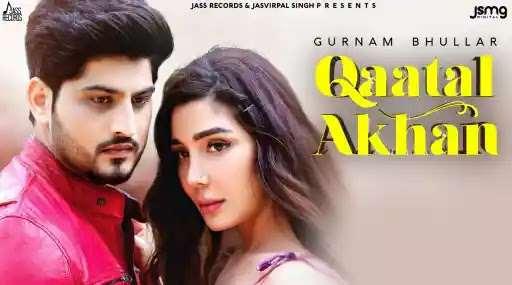 Qaatal-Akhan-Song-Lyrics.jpeg