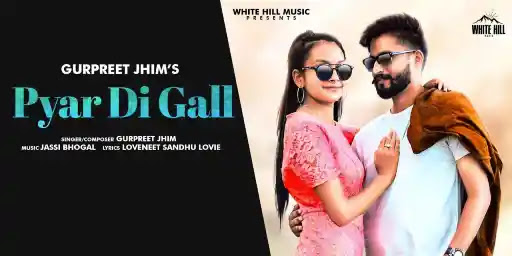 Pyar Di Gall Song Lyrics