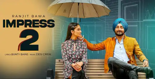 Impress 2 Song Lyrics