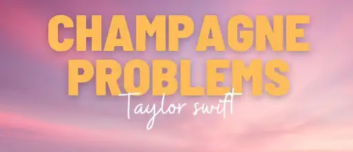 Champagne-Problems-Song-Lyrics.jpeg