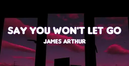 Say You Won2527t Let Go Song Lyrics
