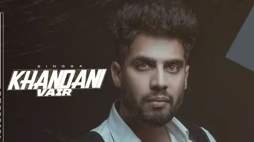 Khandani Vair Song Lyrics