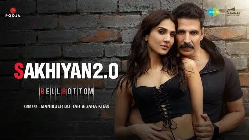 Sakhiyan 2.0 Song Lyrics