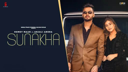 Sunakha Lyrics | Romey Maan