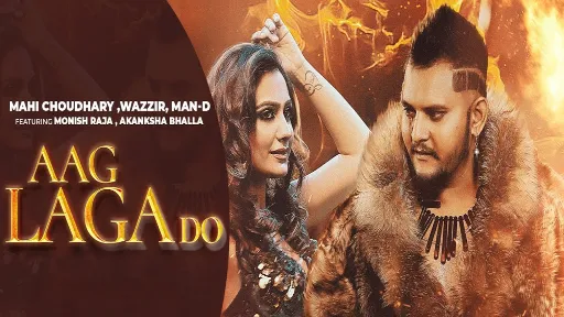 Aag Laga Do Lyrics - Mahi Chhaba | Wazzir | Man D