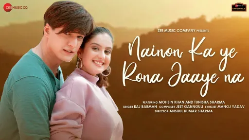 Nainon Ka Ye Rona Jaaye Na Lyrics | Raj Barman