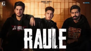 Raule Lyrics | Karan Randhawa