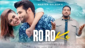 Ro Ro Ke Lyrics - Master Saleem