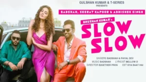 Slow Slow Lyrics | Badshah | Payal Dev