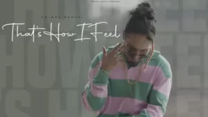 That's How I Feel Lyrics | Emiway Bantai