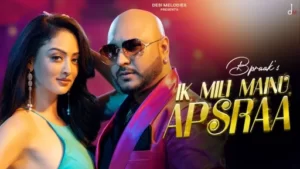Ik Mili Mainu Apsraa Lyrics - B Praak - Asees Kaur