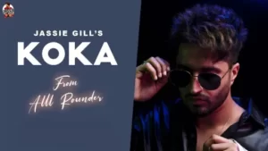 Koka Lyrics - Jassie Gill