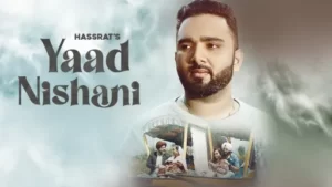Yaad Nishani Lyrics - Hassrat