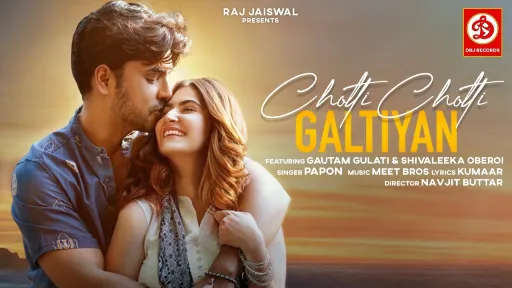 Choti Choti Galtiyan Lyrics - Papon