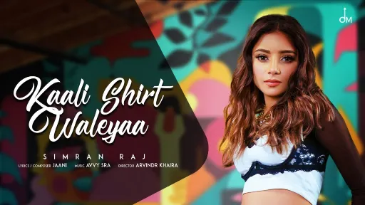 Kaali Shirt Waleyaa Lyrics - Simran Raj