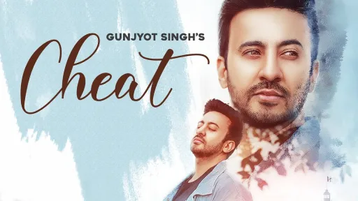 Cheat Lyrics - Gunjyot Singh
