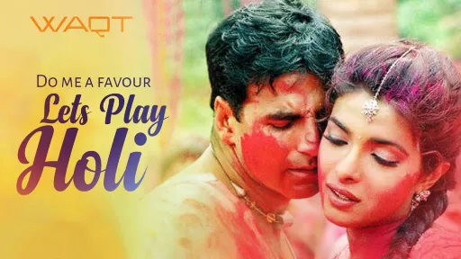 Do Me A Favour Lets Play Holi Lyrics - Waqt