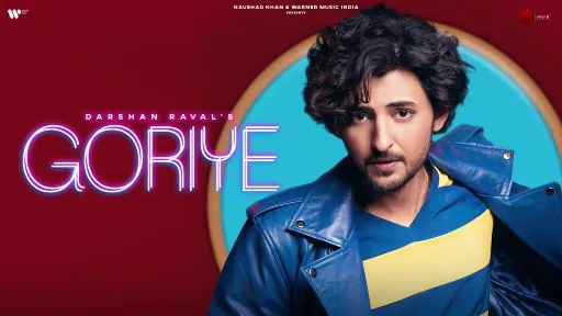 Goriye Lyrics - Darshan Raval