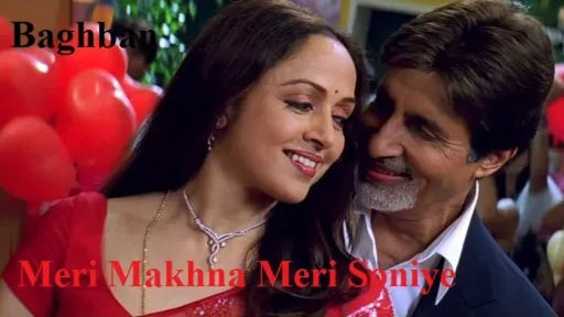 Meri Makhna Meri Soniye Lyrics - Baghban