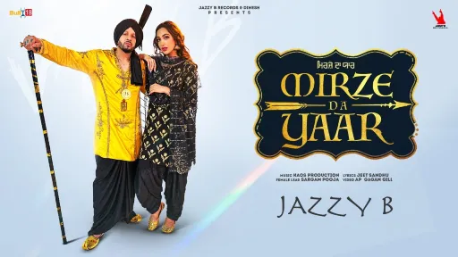 Mirze Da Yaar Lyrics - Jazzy B - Sargam Pooja