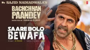 Saare Bolo Bewafa Lyrics - Bachchhan Paandey