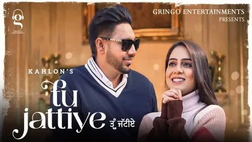 Tu Jattiye Lyrics - Kahlon