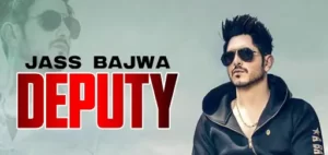 Deputy Lyrics - Jass Bajwa