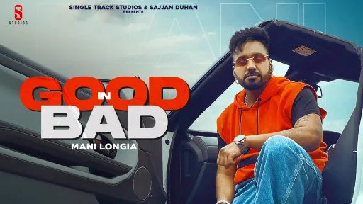 Good In Bad Lyrics - Mani Longia
