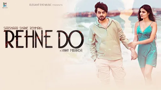 Rehne Do Lyrics - Sarshaar S Rehman