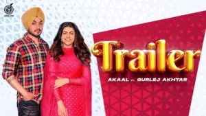 Trailer Lyrics - Akaal - Gurlez Akhtar