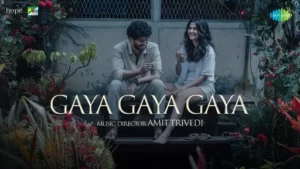 Gaya Gaya Gaya Lyrics - Chup