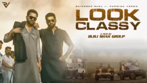 Look Classy Lyrics - Bhindder Burj