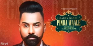 Pinde Waale Lyrics - Garry Bagri - Gurlez Akhtar